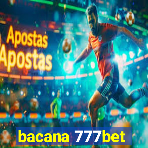 bacana 777bet